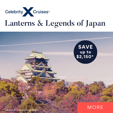 Celebrity Cruises – Lanterns &amp; Legends of Japan