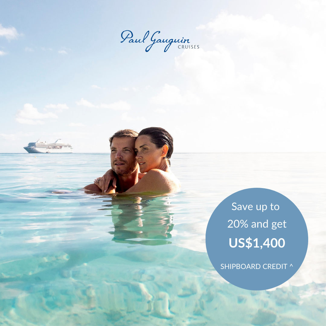 PAUL GAUGUIN CRUISES | Tahiti &amp; the Islands