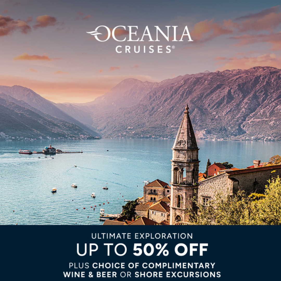 Up to 50% Off Select Oceania Cruises | Plus Your Choice of Exclusive Bonus