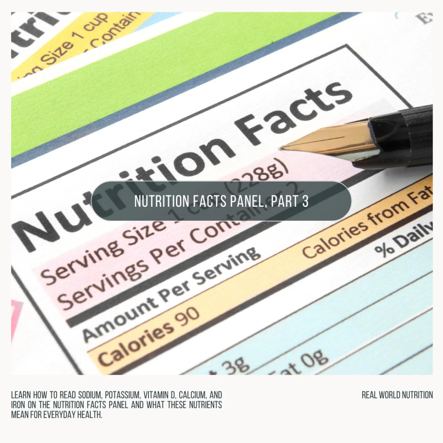 Most people look at calories first. Some glance at fat or sugar. Very few slow down long enough to look at sodium, potassium, and the vitamins and minerals on the Nutrition Facts panel. And yet, these are some of the nutrients that cause the most con