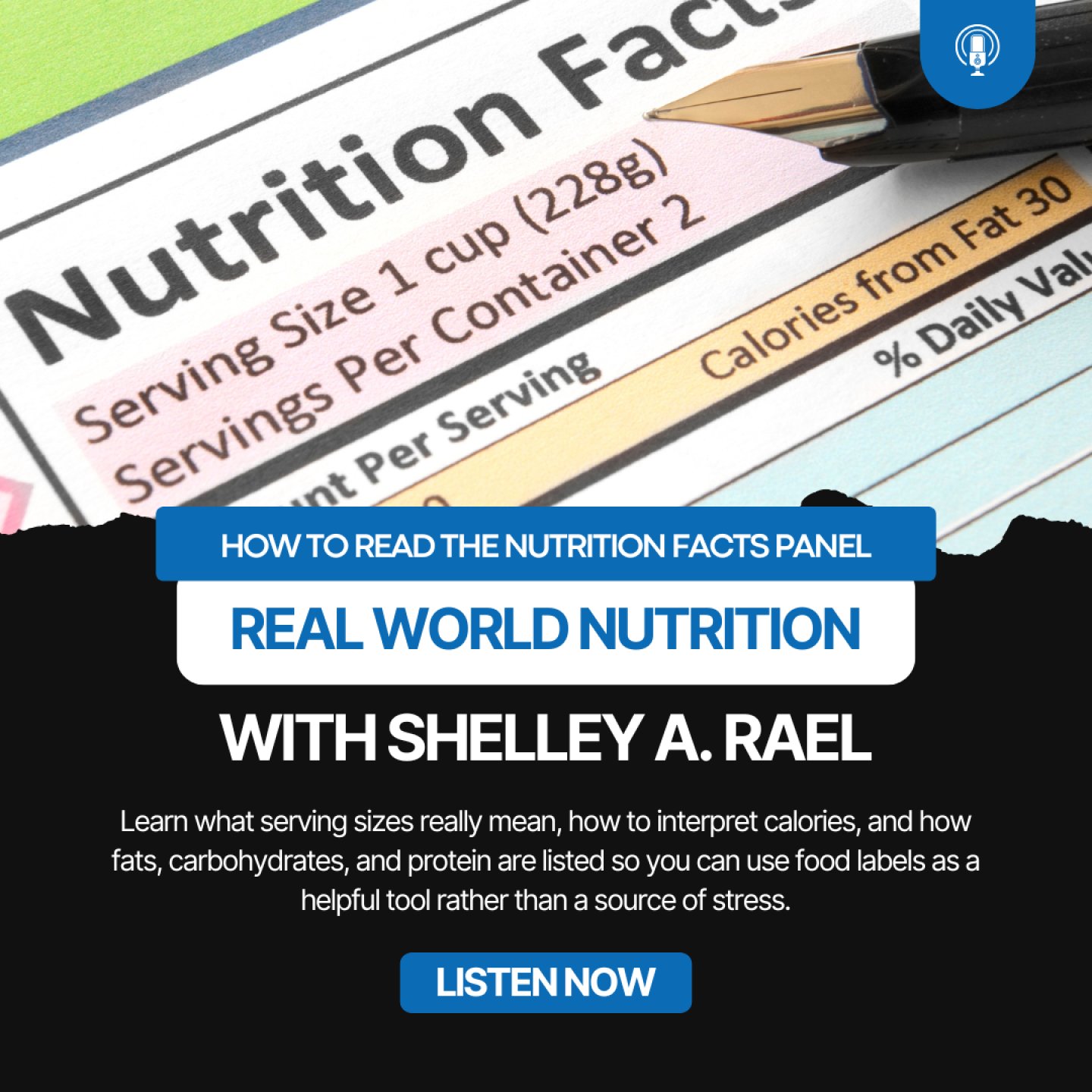 The Nutrition Facts Panel is one of the most common nutrition tools available, yet it is also one of the most misunderstood.
In the latest Real World Nutrition podcast episode, the focus is on how to read the basics of the Nutrition Facts Panel, star