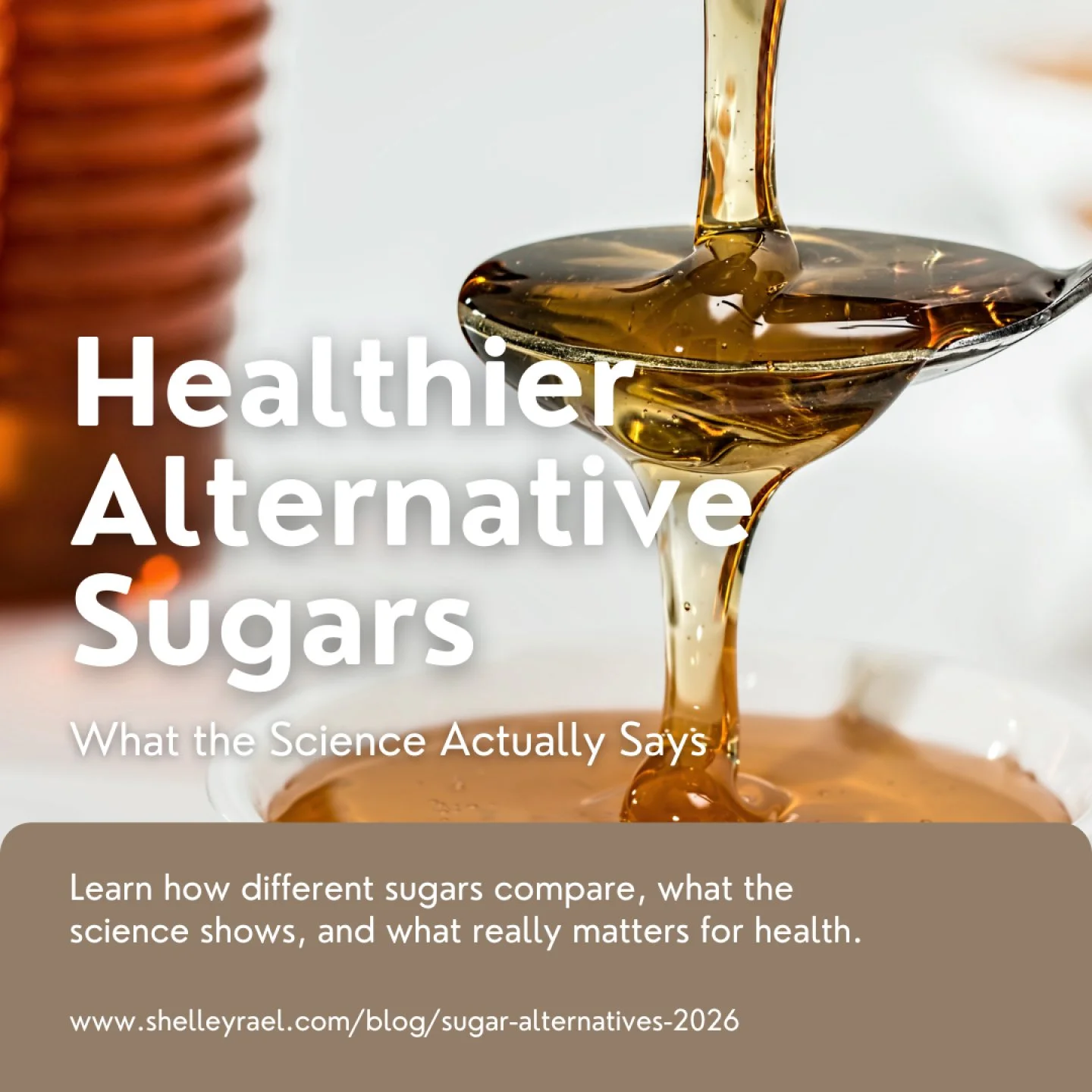 When people talk about &ldquo;healthier&rdquo; sugars, they usually mean honey, maple syrup, agave, or something labeled natural. The assumption is that these options are better than white granulated sugar simply because they sound less processed or 