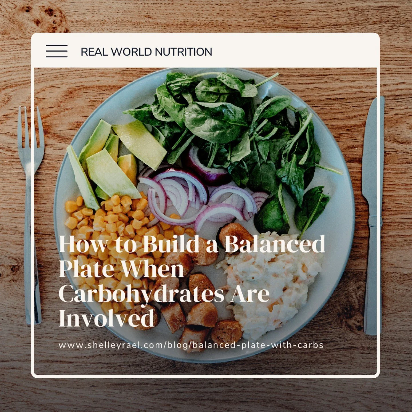 After a month of digging into carbohydrates, sugar, fiber, and chronic disease, my latest post brings the conversation back to real-life applications.
A balanced plate that includes carbohydrates does not require cutting foods out or following rigid 