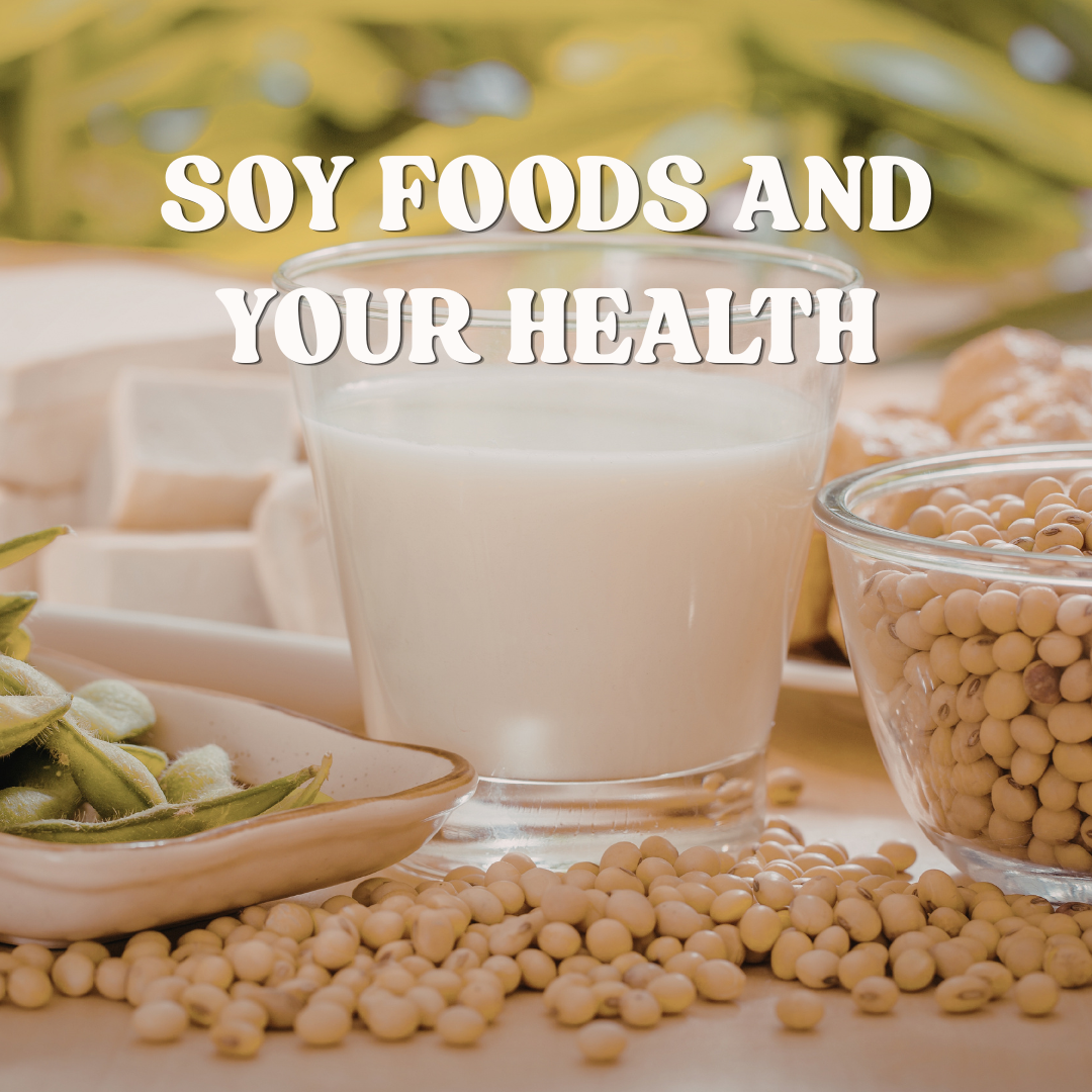 Soy Foods and Your Health: Benefits, Myths, and Who Should Eat Them