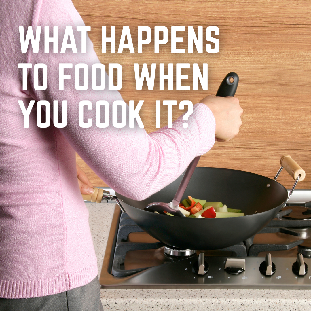 What Happens to Food When You Cook It? A Guide to Different Cooking Methods