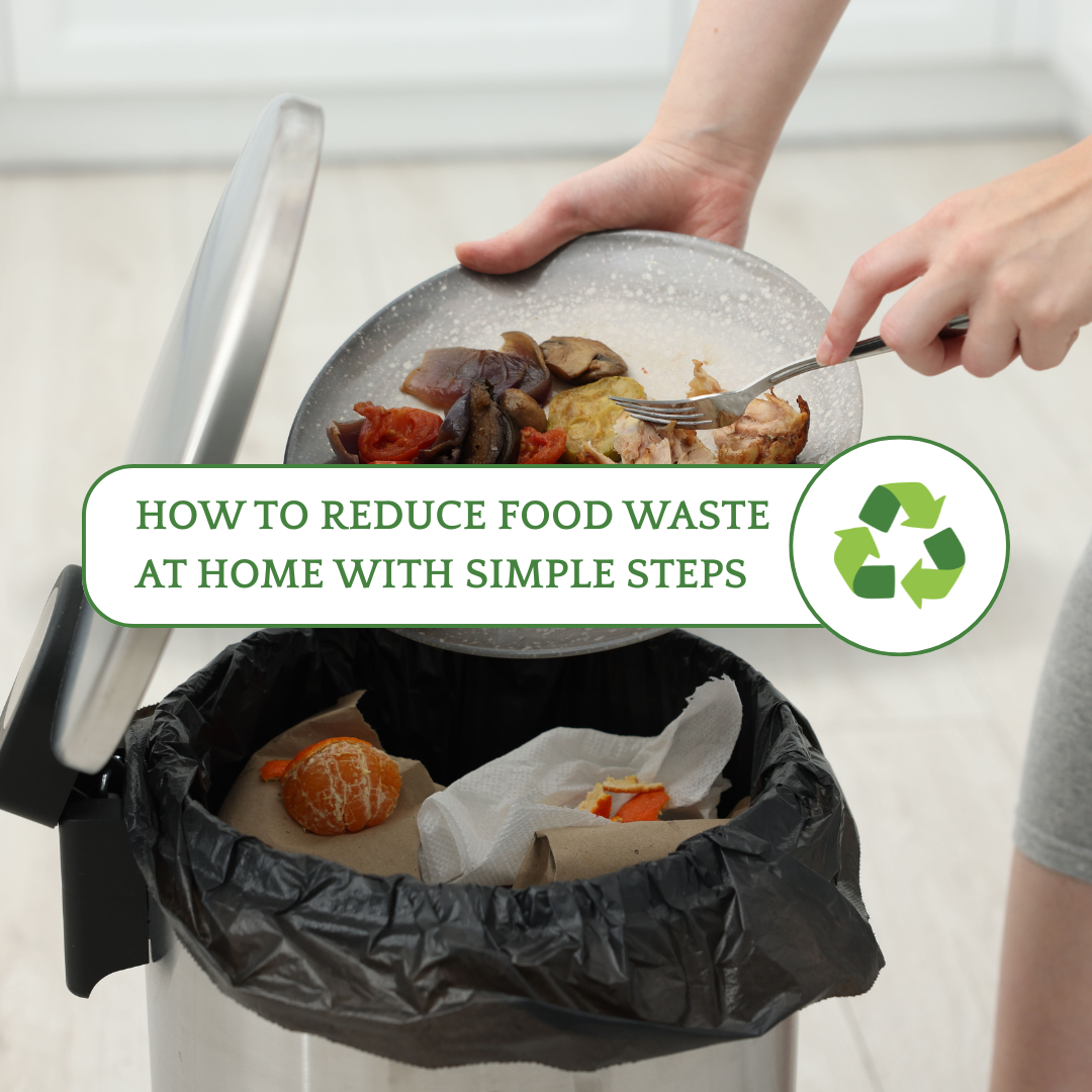 How to Reduce Food Waste at Home With Simple Steps