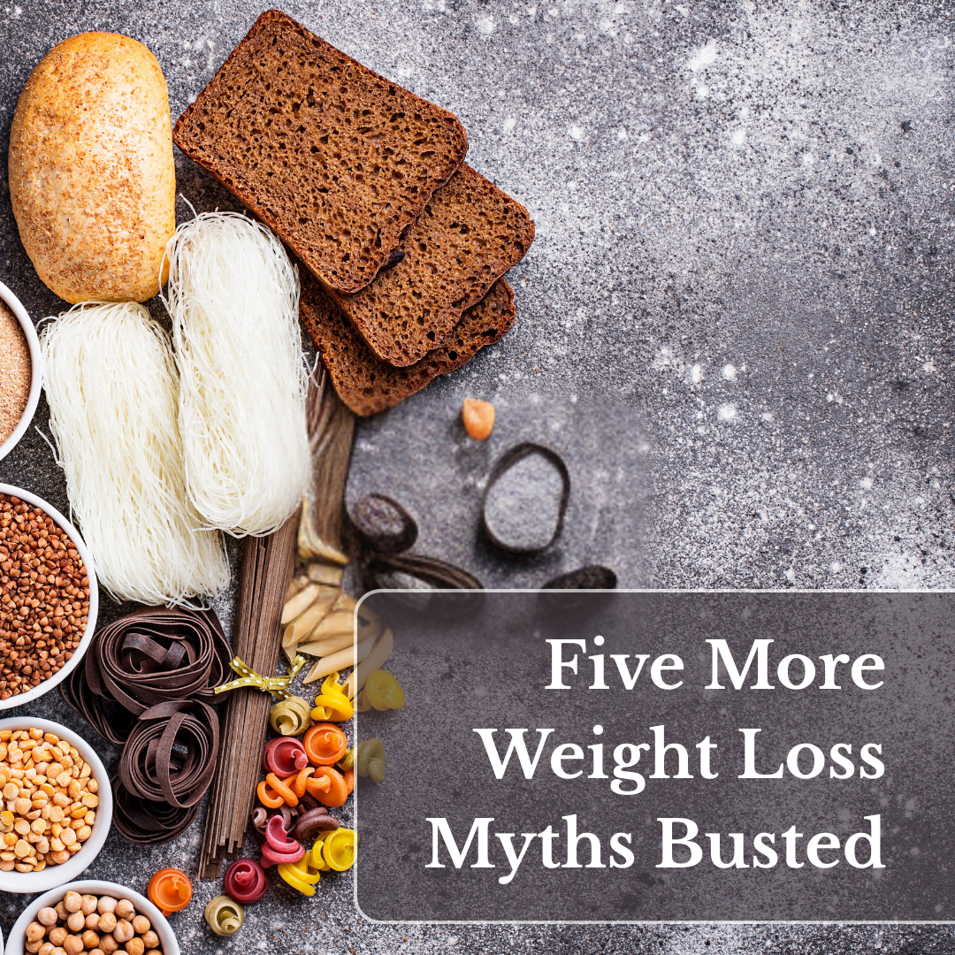 Five More Weight Loss Myths Busted