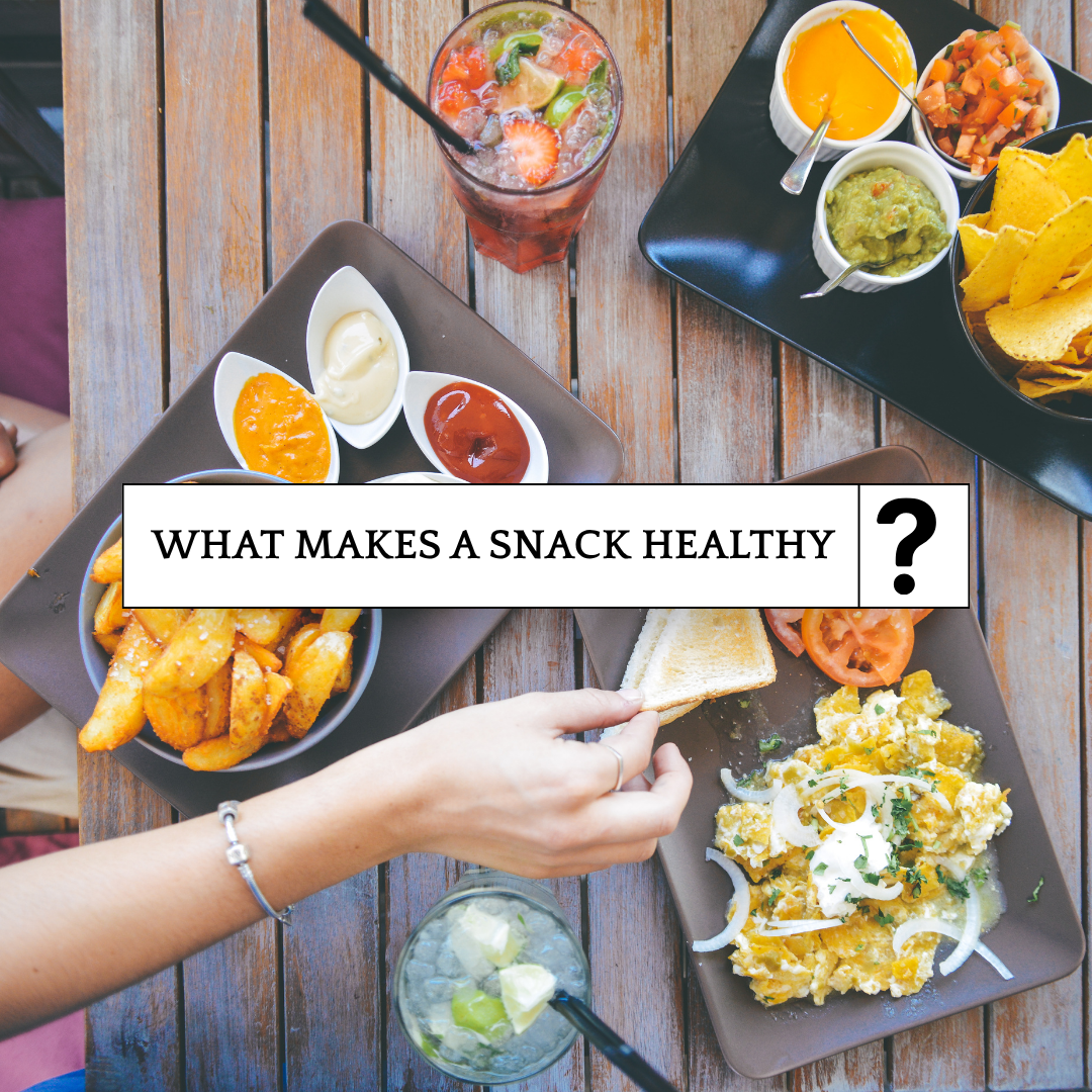 What Makes a Snack Healthy? (It’s Probably Not What You’ve Been Told)