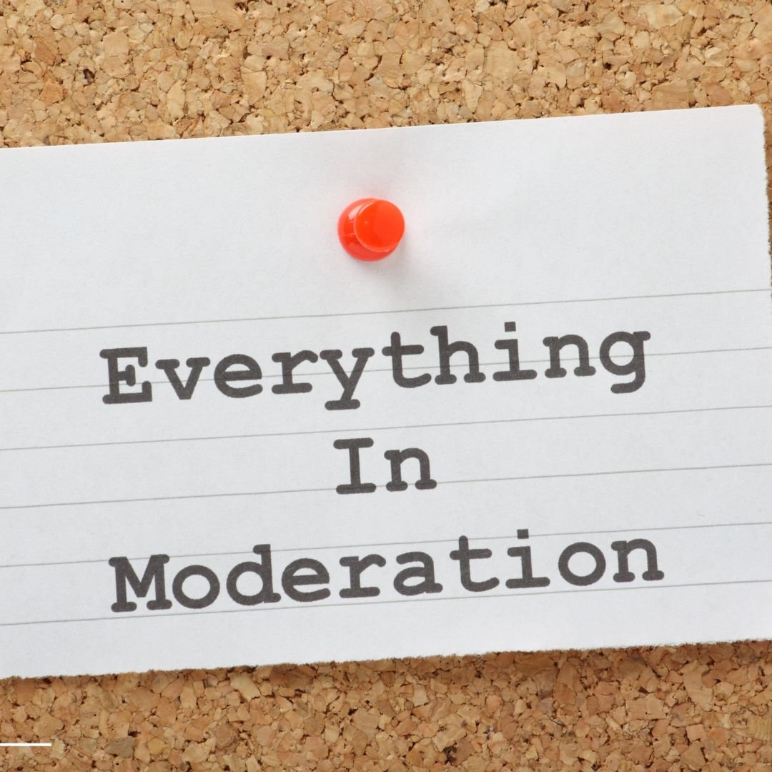 Avoid Moderation Why ‘Everything in Moderation’ is Misleading: A Smarter Approach to ...