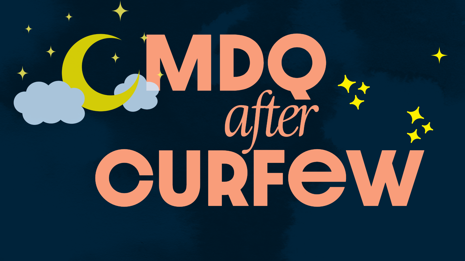 MDQ after CURFEW