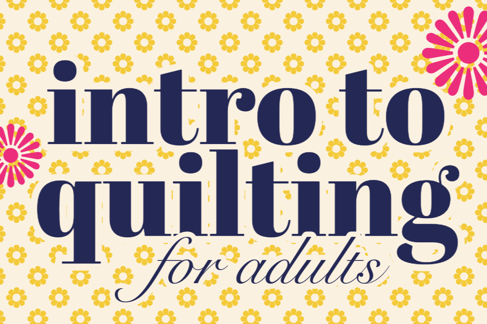 Introduction to Quilting for Adults