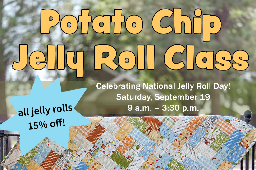 Potato Chip Jelly Roll Class