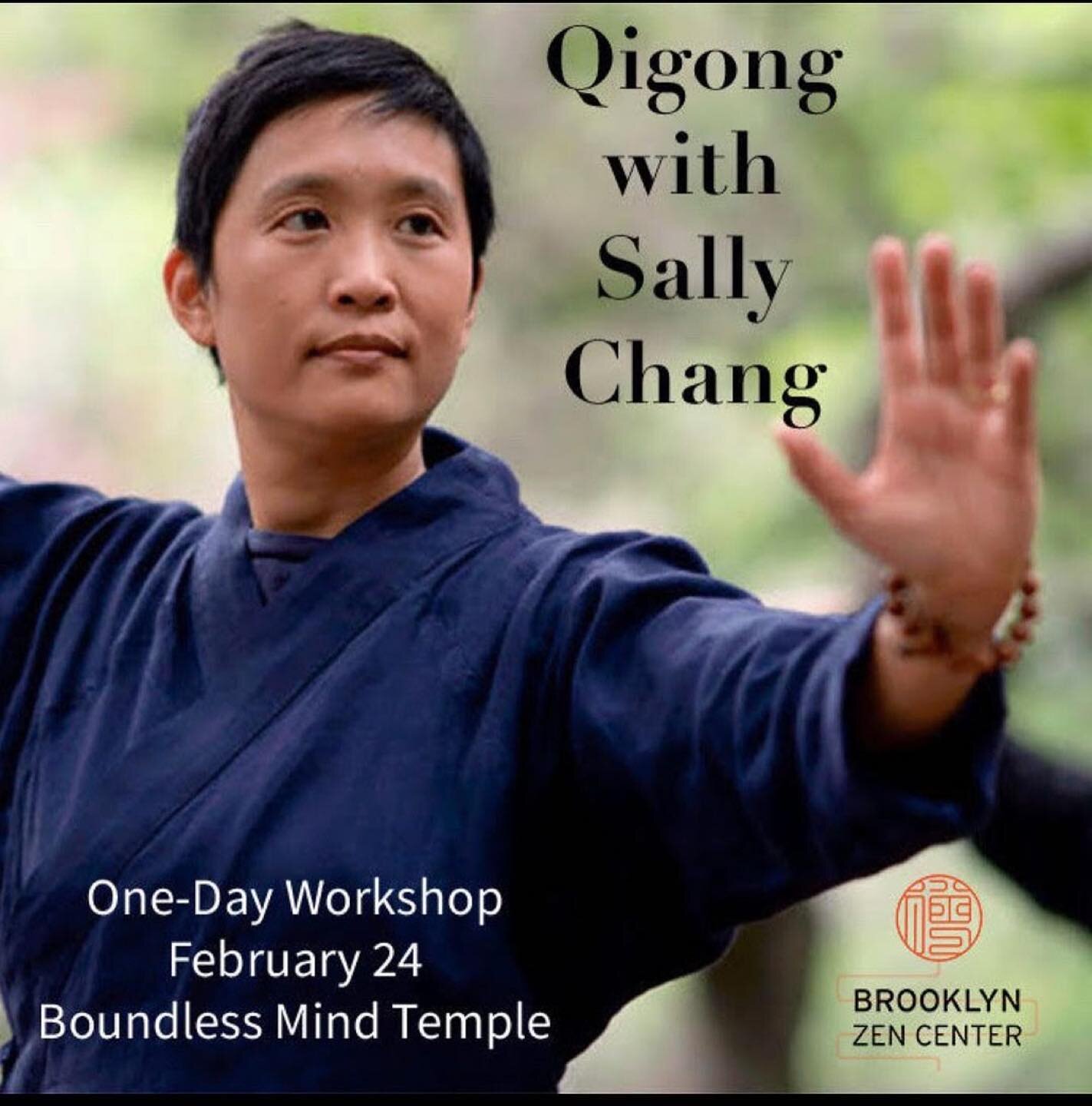 @brooklynzencenter ✨Upcoming One-Day Qigong Workshop with Sally Chang, February 24 at Boundless Mind Temple✨ register link-in-bio @evergreentaiji 

Qigong is an embodied art that manifests both Daoist and Zen principles in moving meditation. Join us 