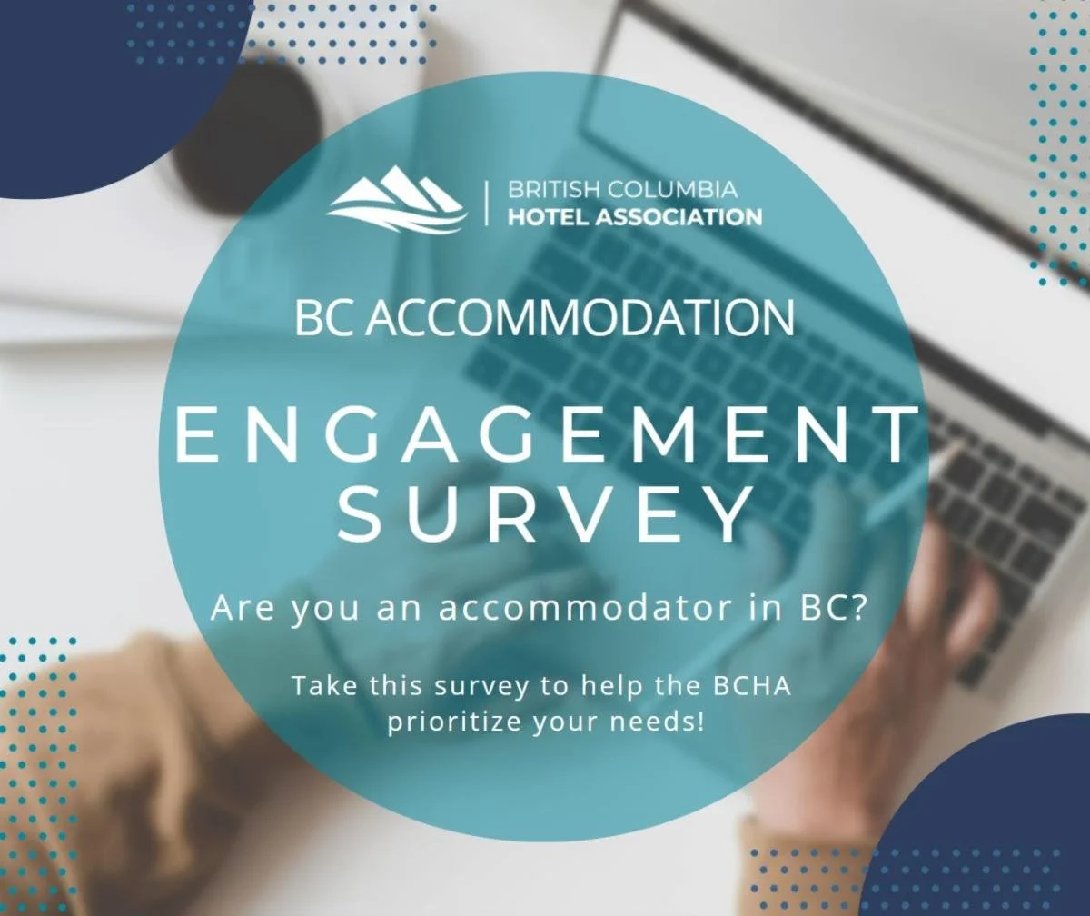 BCHA Survey Deadline Extended! BC Accommodation Engagement Survey