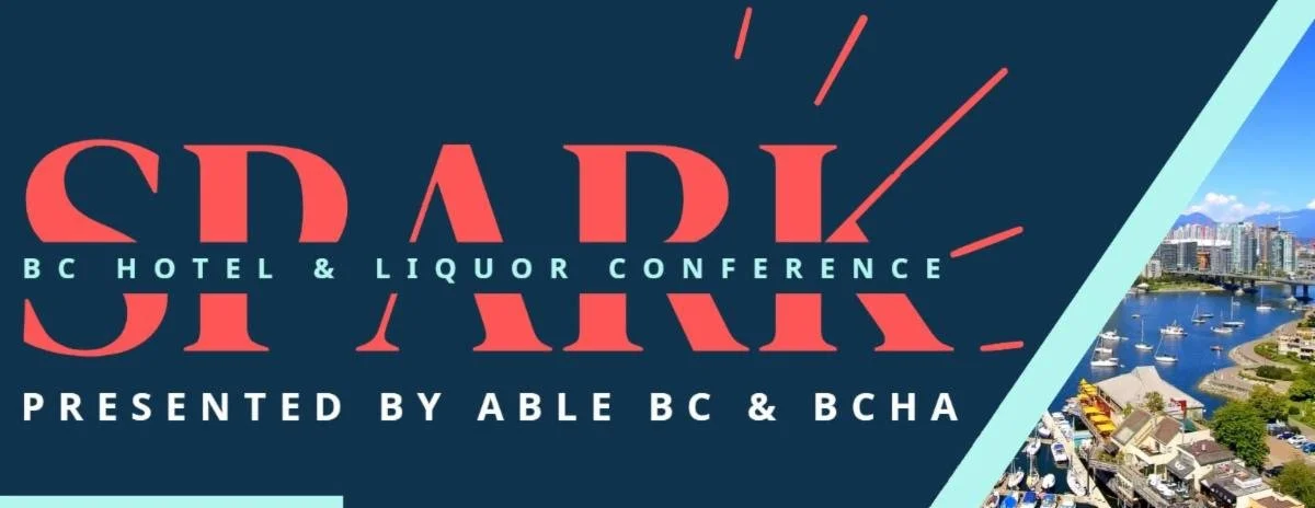 SPARK: BC Hotel &amp; Liquor Conference: Session Spotlight