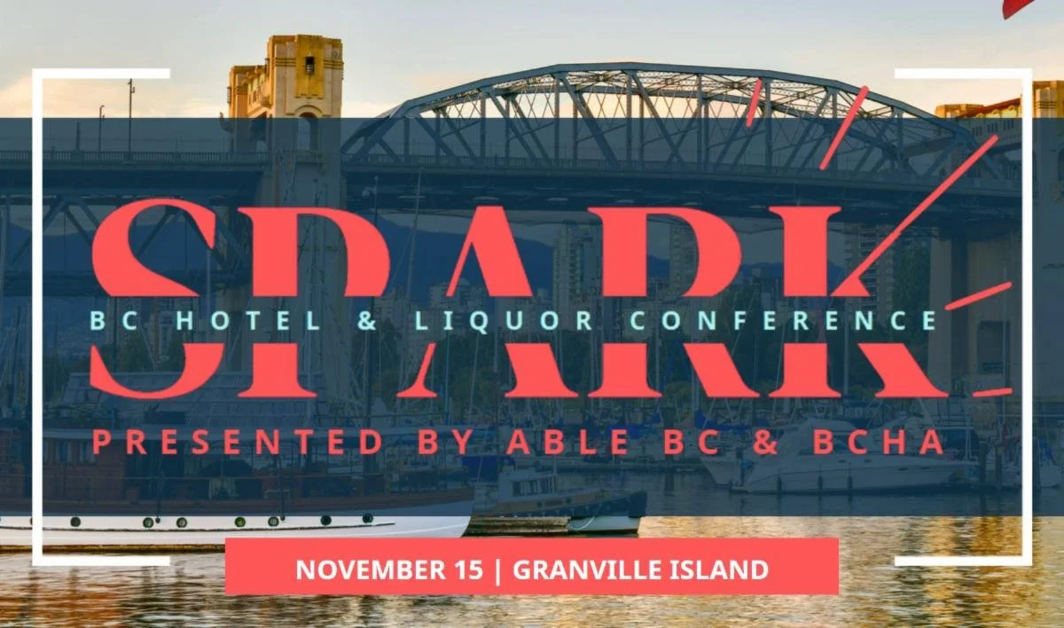 SPARK: BC Hotel &amp; Liquor Conference: Session Spotlight