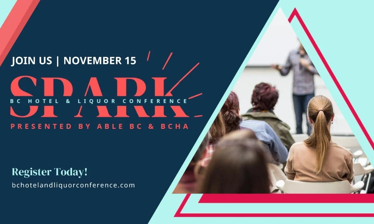 SPARK: BC Hotel &amp; Liquor Conference: Session Spotlight