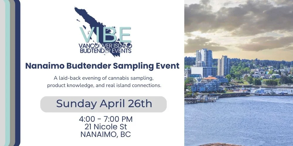 V.I.B.E. Vancouver Island Budtender Events - Nanaimo Sampling Event
