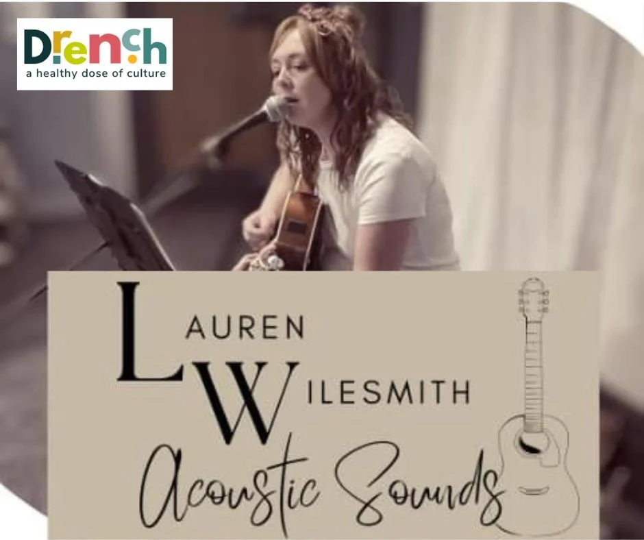 DRENCH: Lauren Wilesmith - Acoustic Sounds