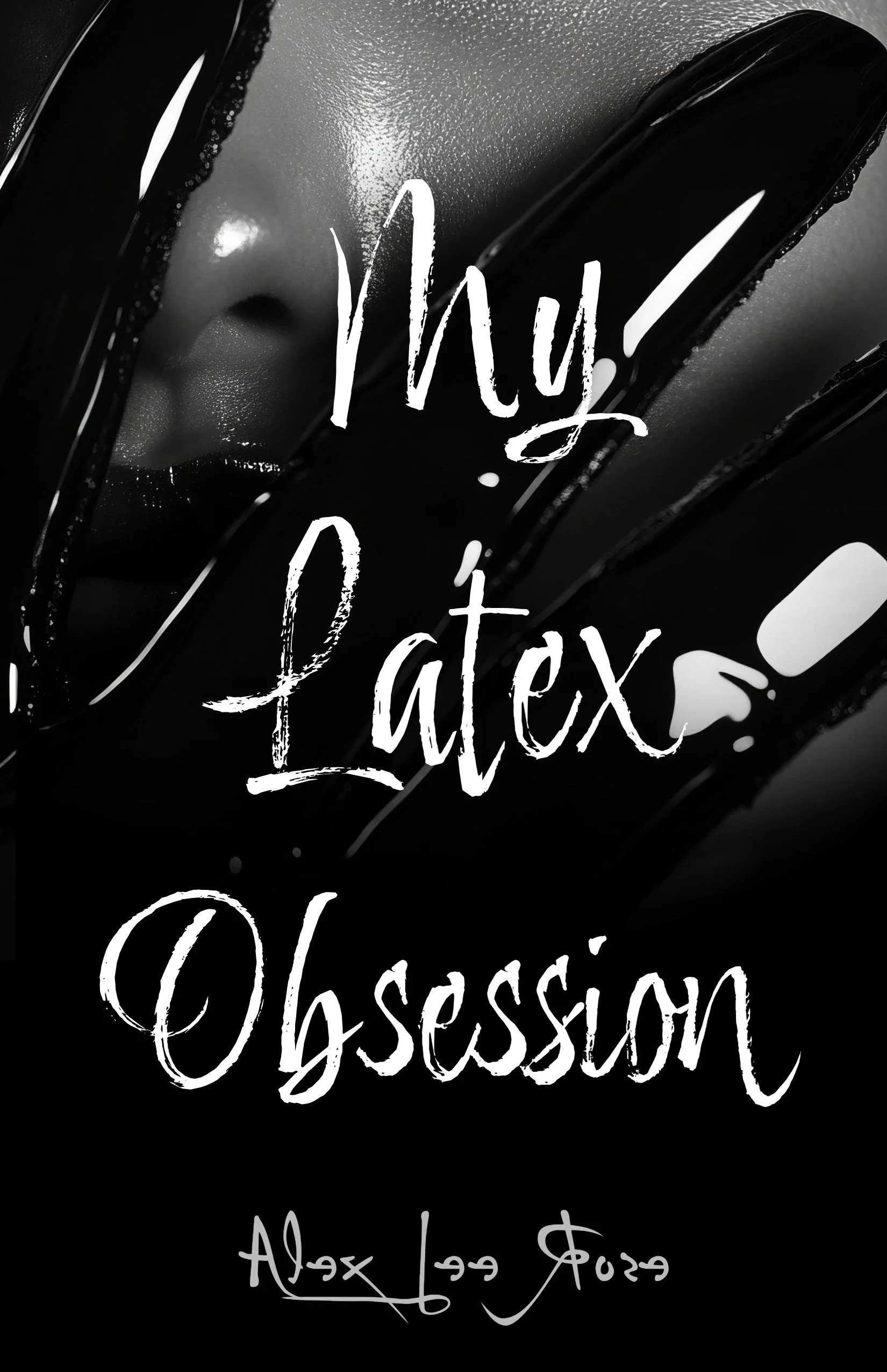 My Latex Obsession: A Somnophilia Erotic Novella