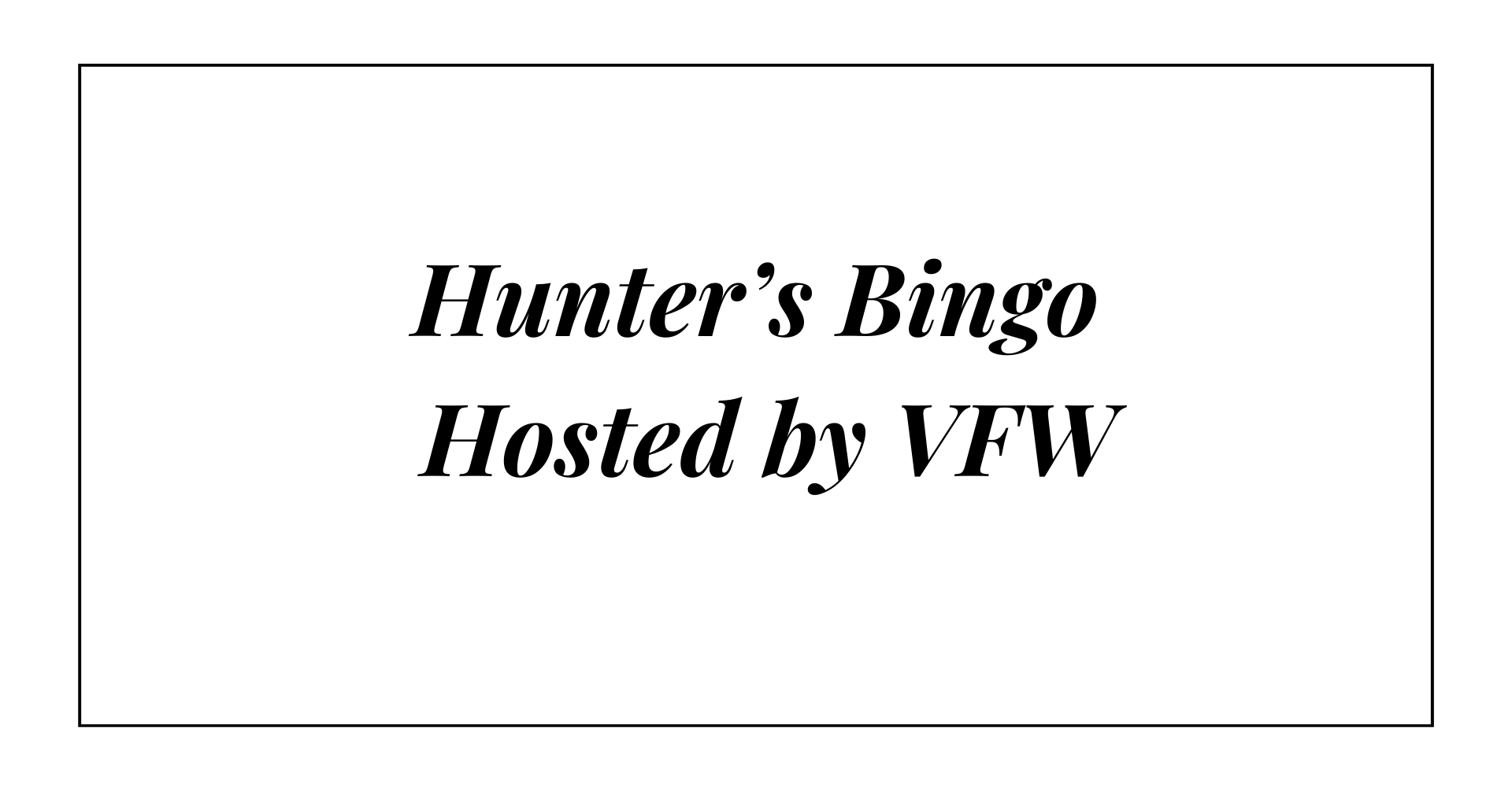 VFW Hunter’s Bingo