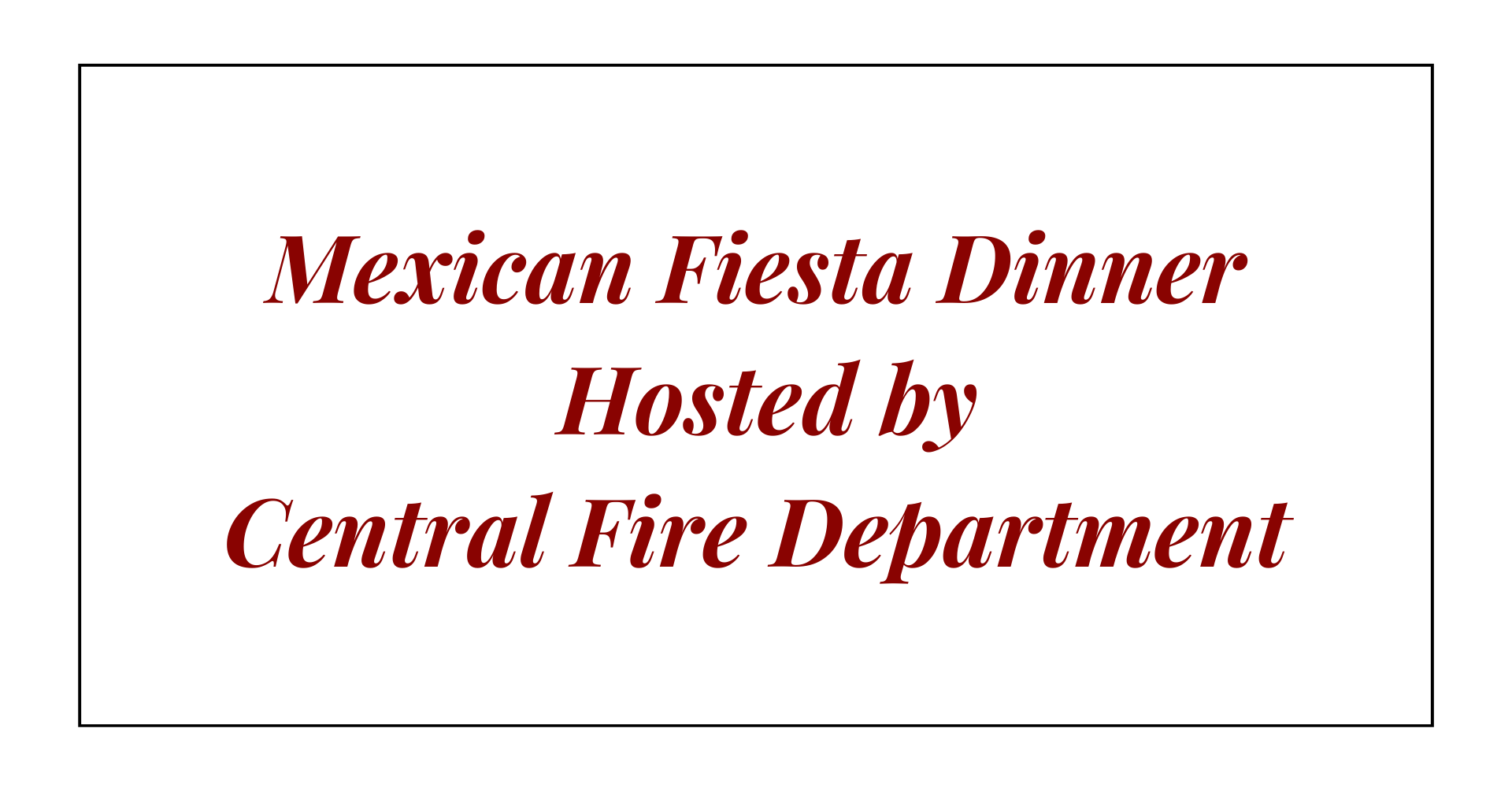 Mexican Fiesta Dinner