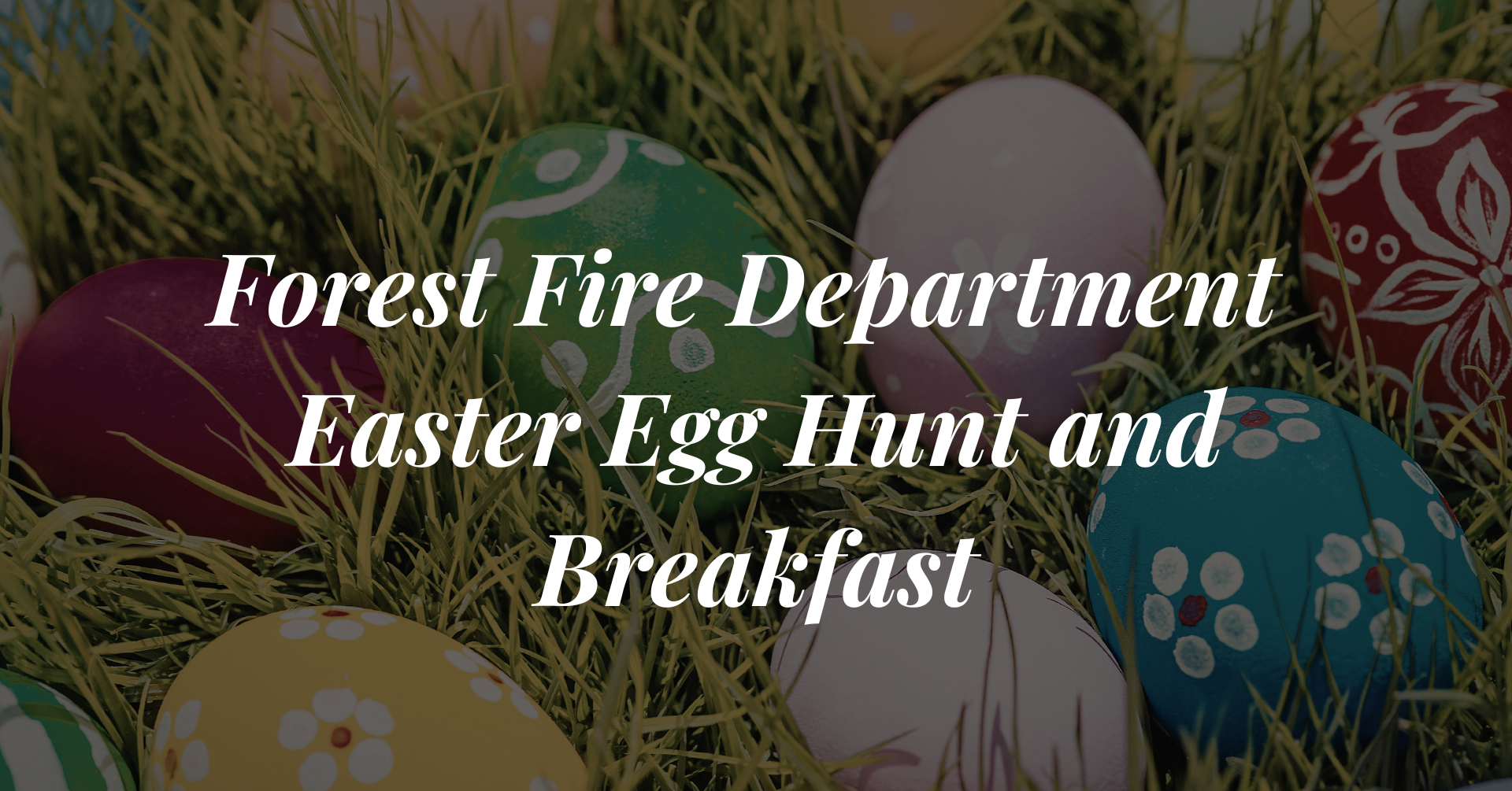 Forest Fire Department Easter Egg Hunt and Breakfast