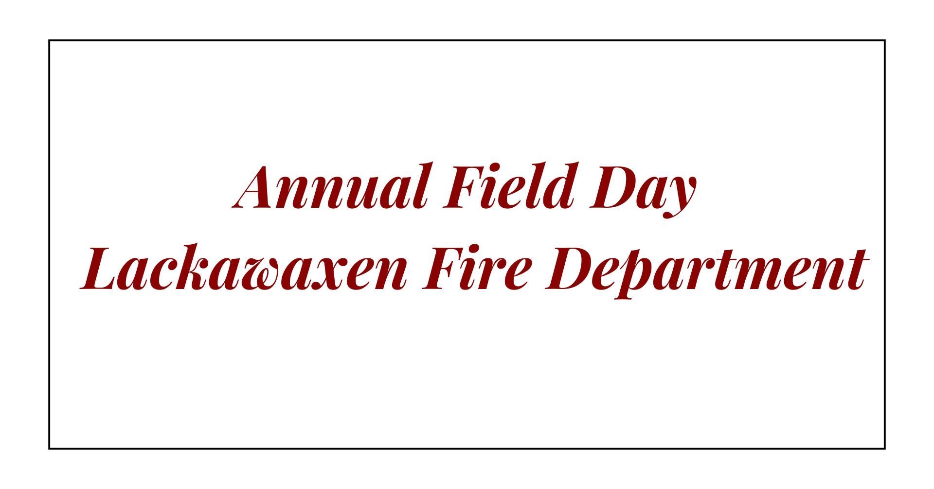 Lackawaxen Fire Department Annual Field Day