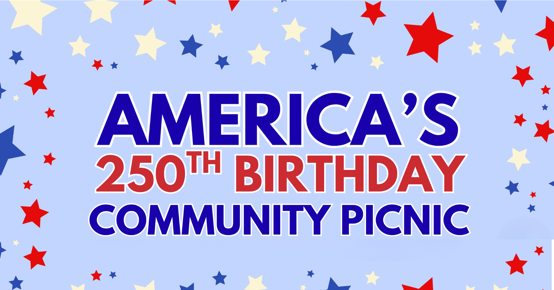 America's 250th Birthday Community Picnic