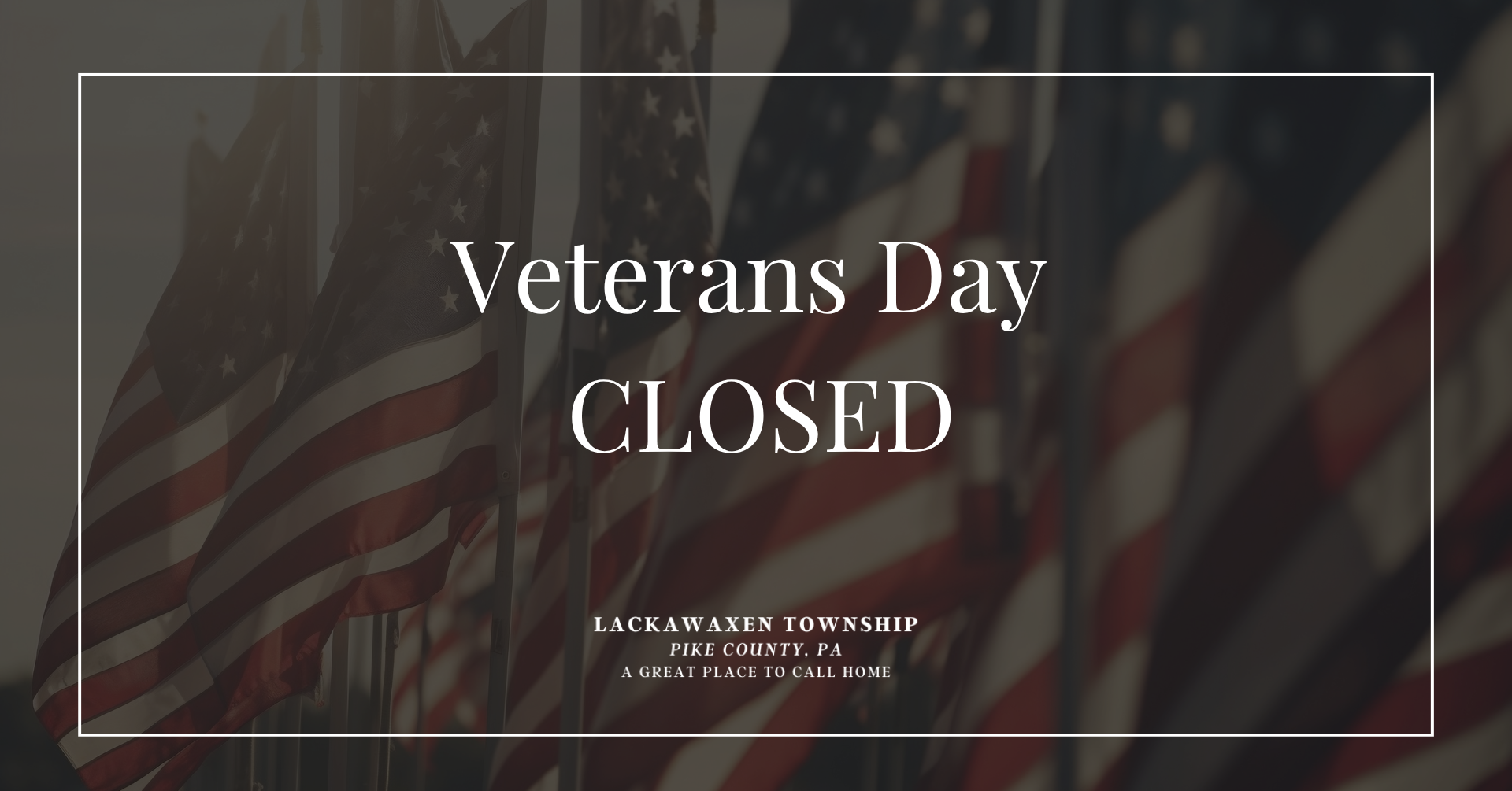 Closed Veterans Day