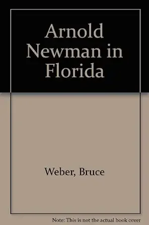 Bruce Weber, Arnold Newman in Florida