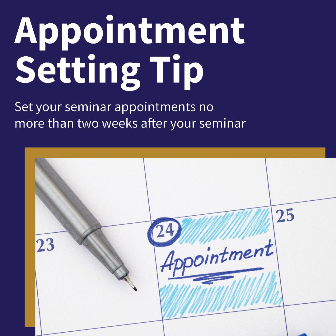 𝗔𝗽𝗽𝗼𝗶𝗻𝘁𝗺𝗲𝗻𝘁 𝗦𝗲𝘁𝘁𝗶𝗻𝗴 𝗧𝗶𝗽

Try to set your seminar appointments no more than two weeks after your seminar to avoid cancellations and no-shows.

 #seminarmarketing #insuranceagent #wealthmanager #financialadvisor