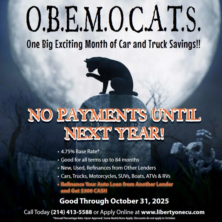 No auto loan payments until next year with O.B.E.M.O.C.A.T.S.! Apply online today www.libertyonecu.com.