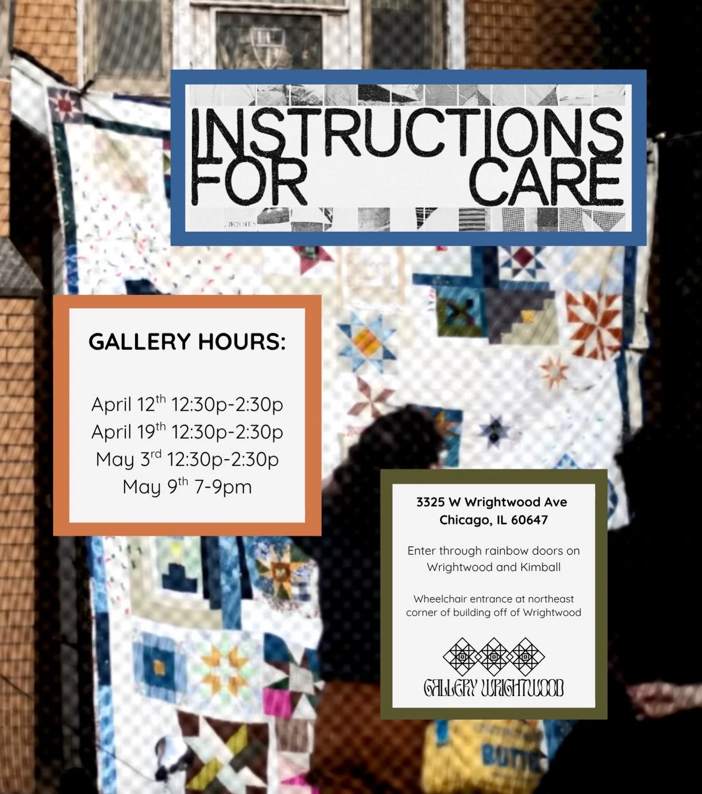 Instructions for Care with @quiltchurch_chicago gallery hours! No RSVP necessary, just come to see the quilts during these open hours 🪡🧵 wheelchair lift into the gallery space is available for those who need it!