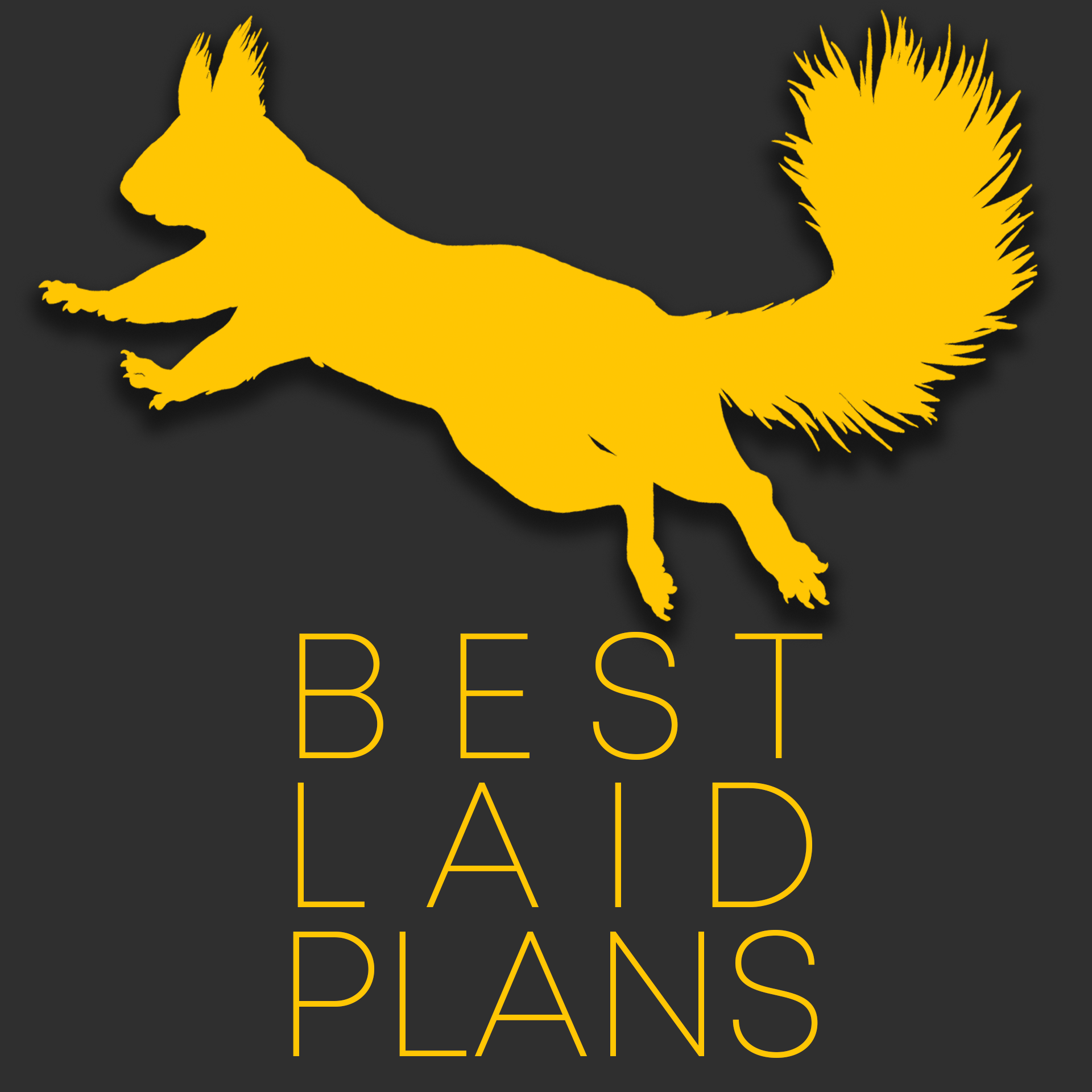 BEST LAID PLANS: PART 4