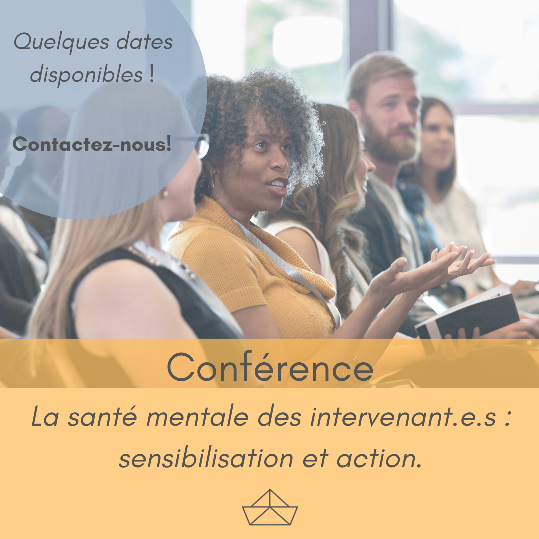 Conférence - La santé mentale des intervenant.e.s : sensibilisation et action.