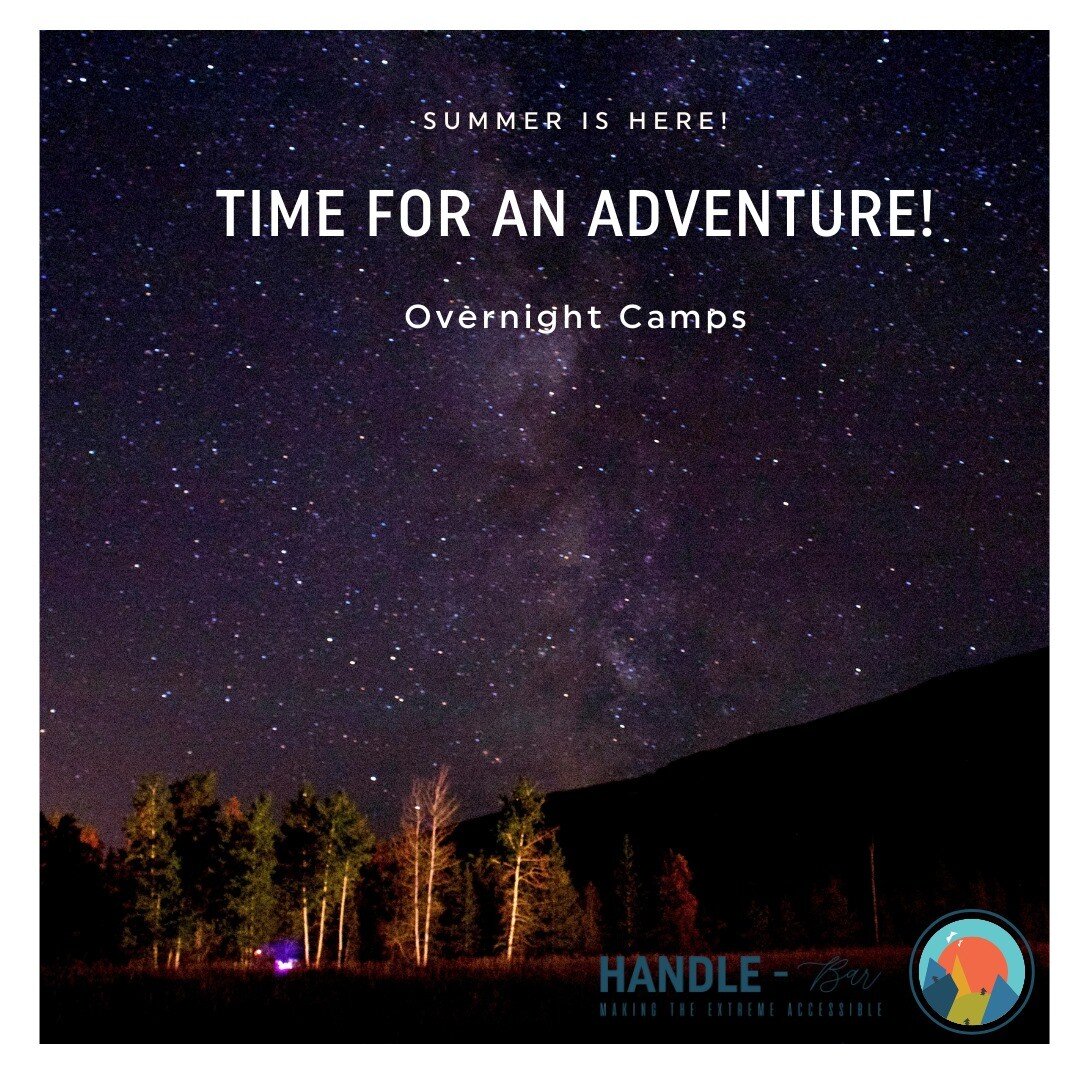 Our next Handle-Bar Overnight Camps for adventurers ages 10+ are Aug 9 and Aug 23. 

A full week 5 days and 4 nights in the backcountry! The Handle-Bar sets up a base camp prior to the week and the group then takes day trips from that camp. This is t