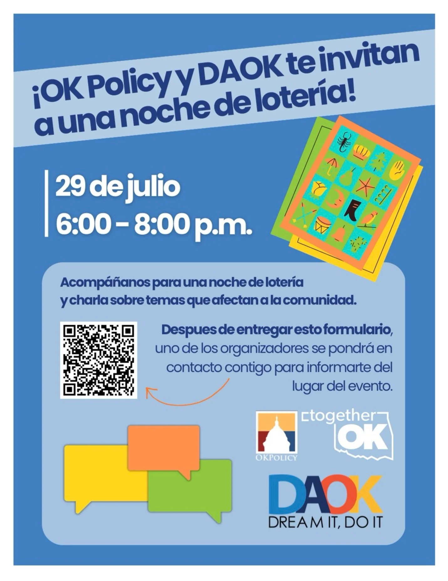 &iexcl;Hola comunidad!

Acomp&aacute;&ntilde;anos con @okpolicy y @togetheroklahoma para una noche de loter&iacute;a y una charla sobre temas que impactan a nuestra comunidad en Oklahoma.

📅 29 de julio | ⏰ 6:00-8:00 pm

Completa el formulario y un 