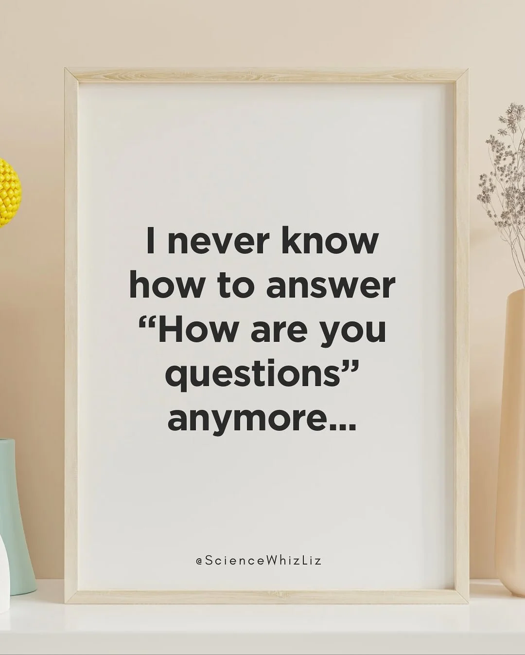 This was born out of bedtime reflections (and jotted notes so I wouldn&rsquo;t forget). Maybe not typical but relevant. Maybe you too struggle with &ldquo;how are you&rsquo;s&rdquo;.