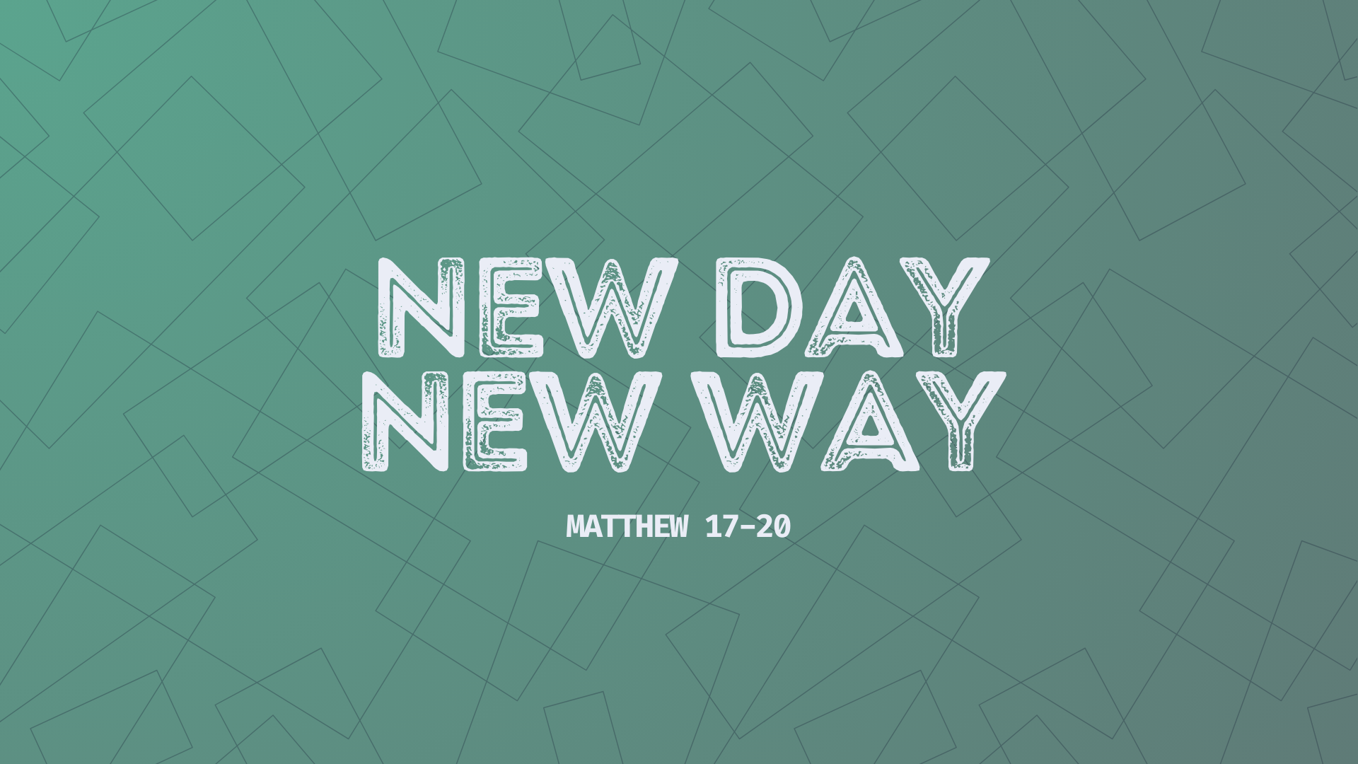 New Day, New Way