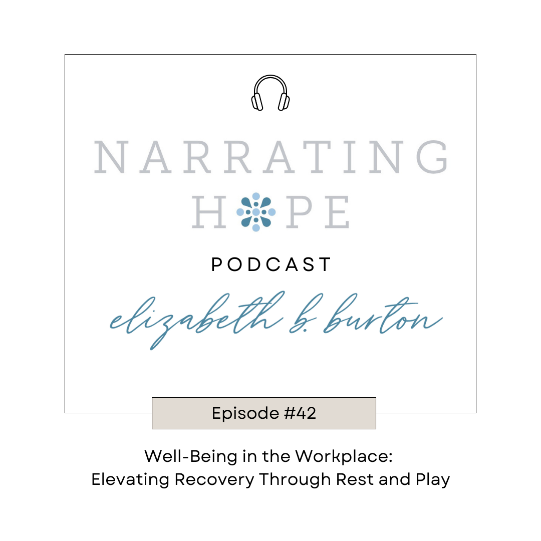 Well-Being in the Workplace: Elevating Rest and Play