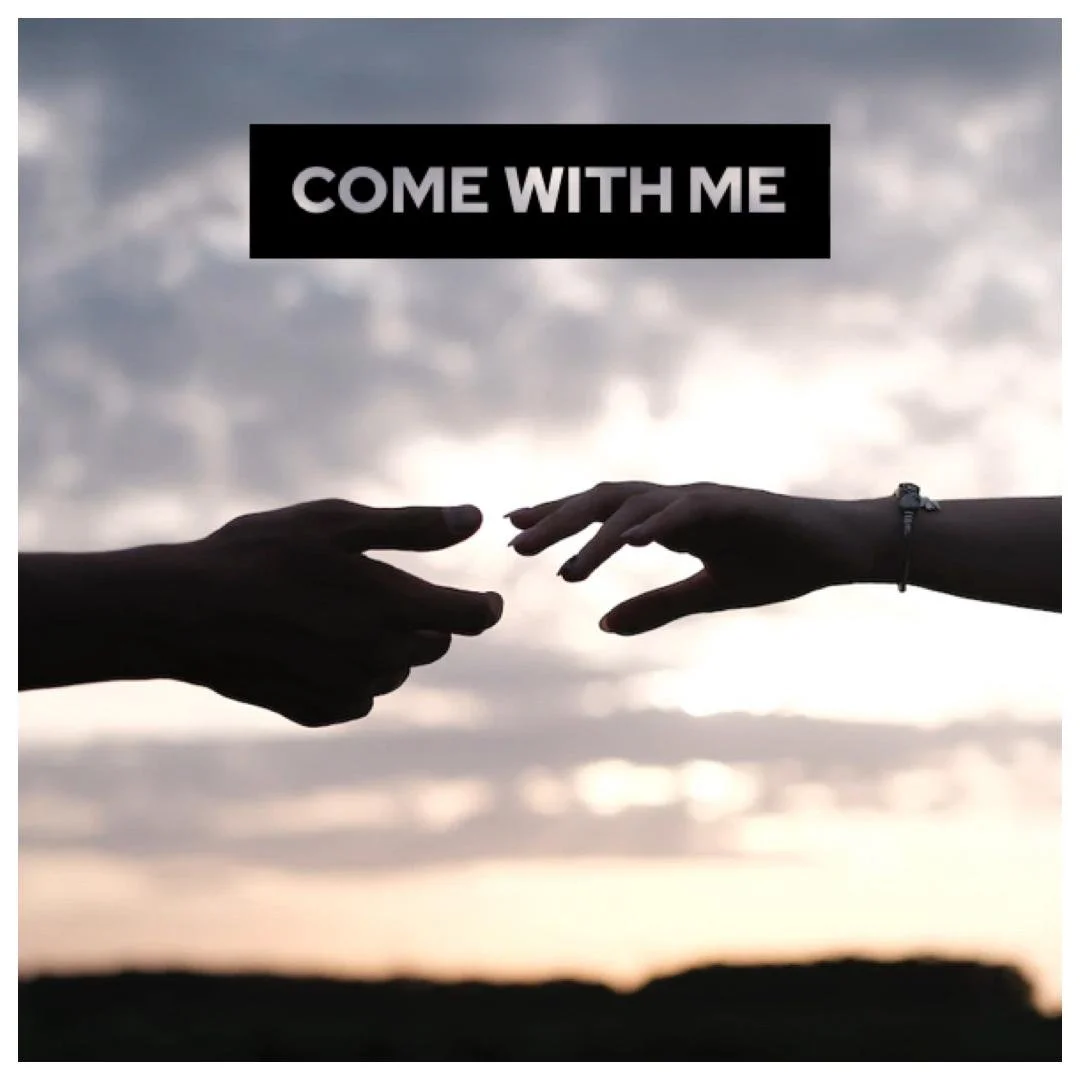 Come With Me