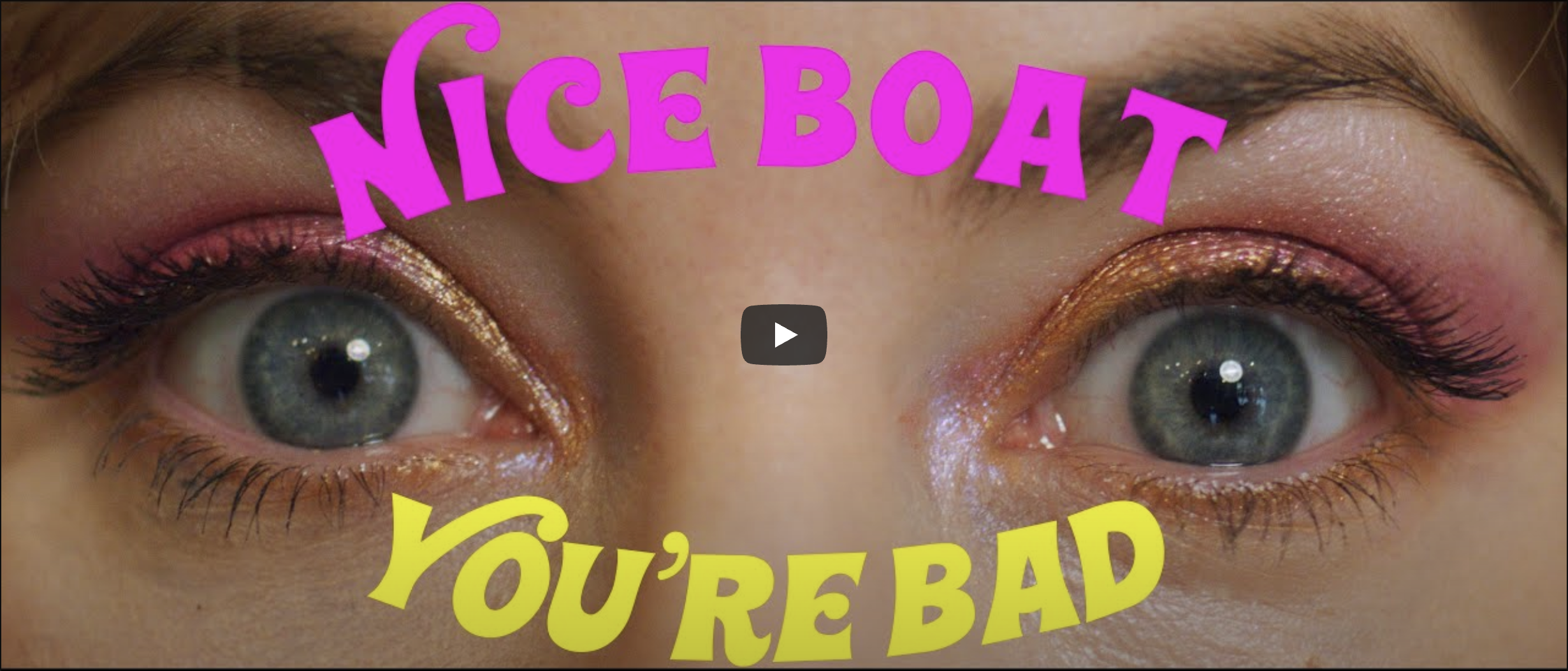 You're Bad by Nice Boat music video