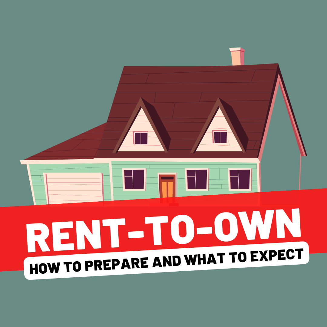 HOW TO PREPARE FOR A RENT-TO-OWN PROGRAM AND WHAT TO EXPECT?