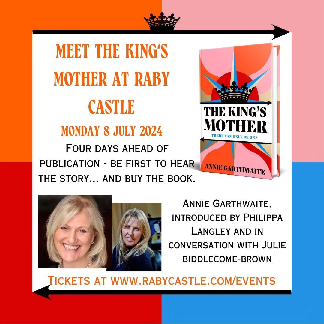 I'm so proud that the national launch of The King's Mither will be at Cecily Neville's childhood home, Raby Castle in Yorkshire. I'll be in conversation with Julie  Biddlecombe-Brown, Raby's curator and custodian. And there will be a special introduc