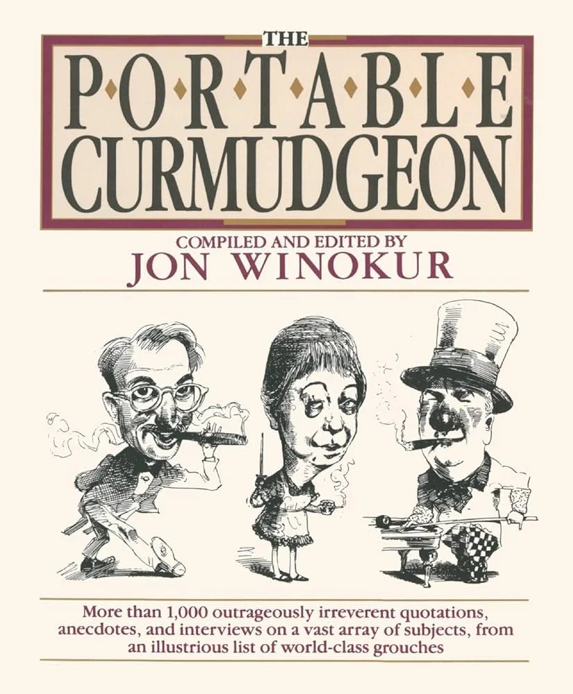 CURMUDGEONS GALORE