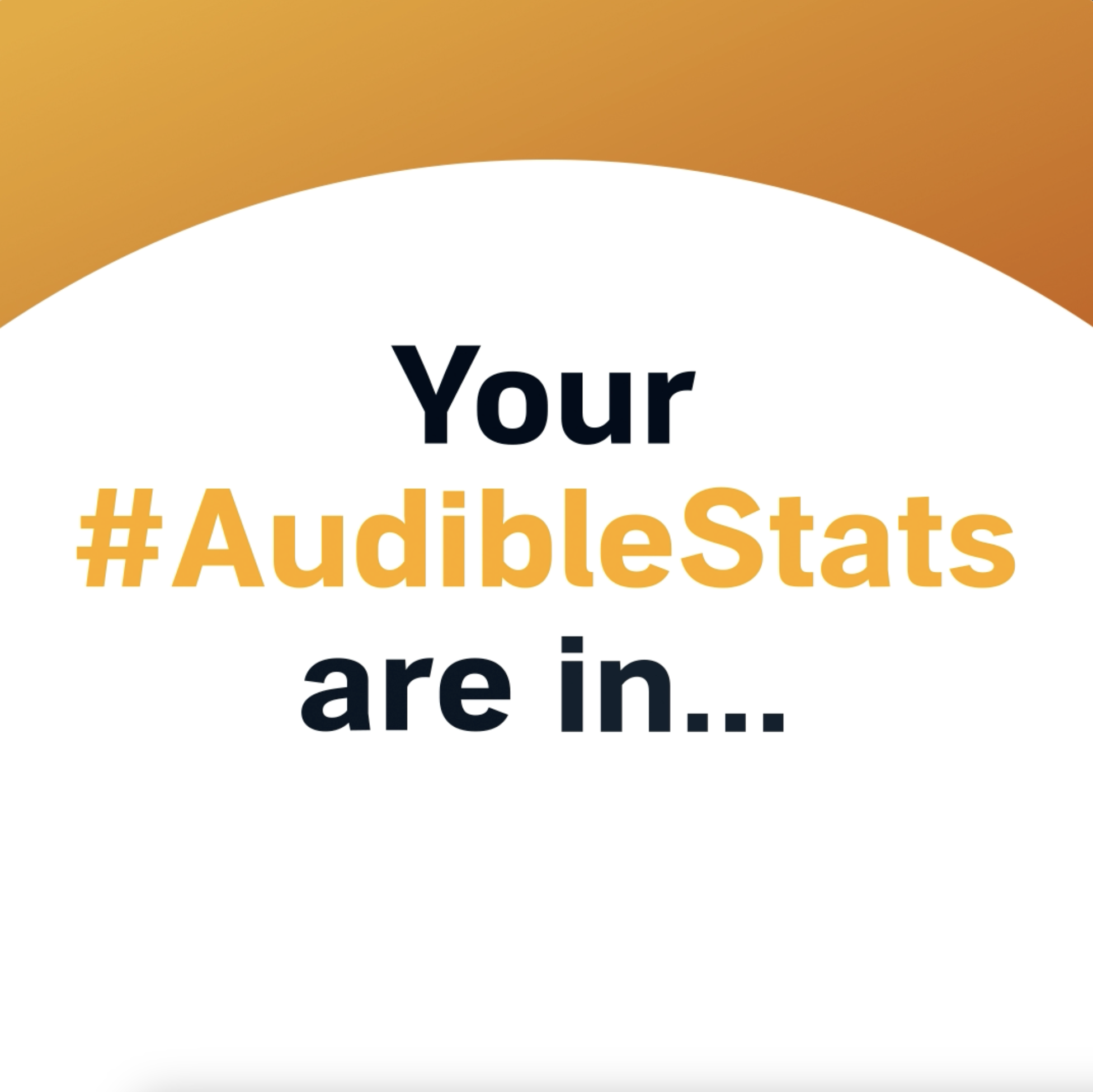 Audible Annual Campaign: #AudibleStats