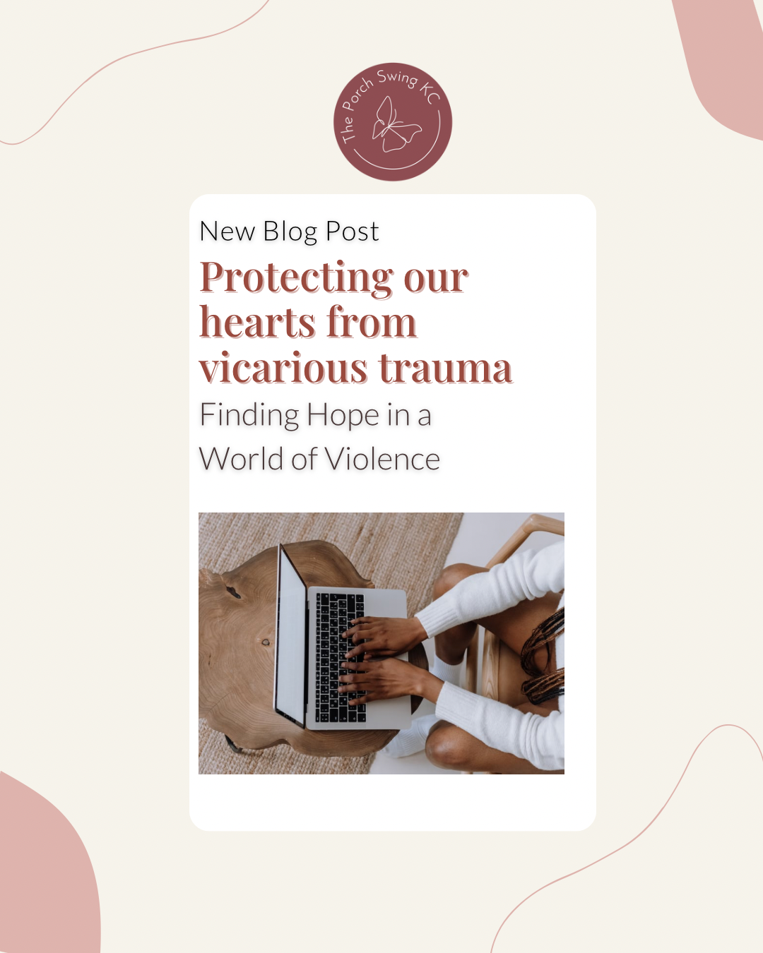 Protecting Our Hearts from Vicarious Trauma