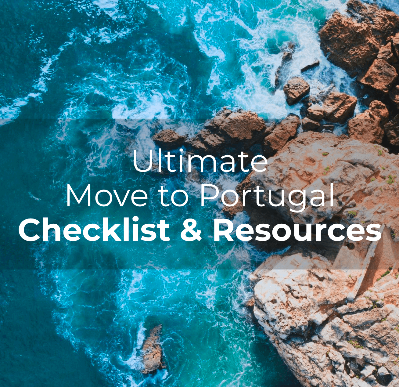 Join our mailing list to get your free ultimate move to portugal checklist and resource guide