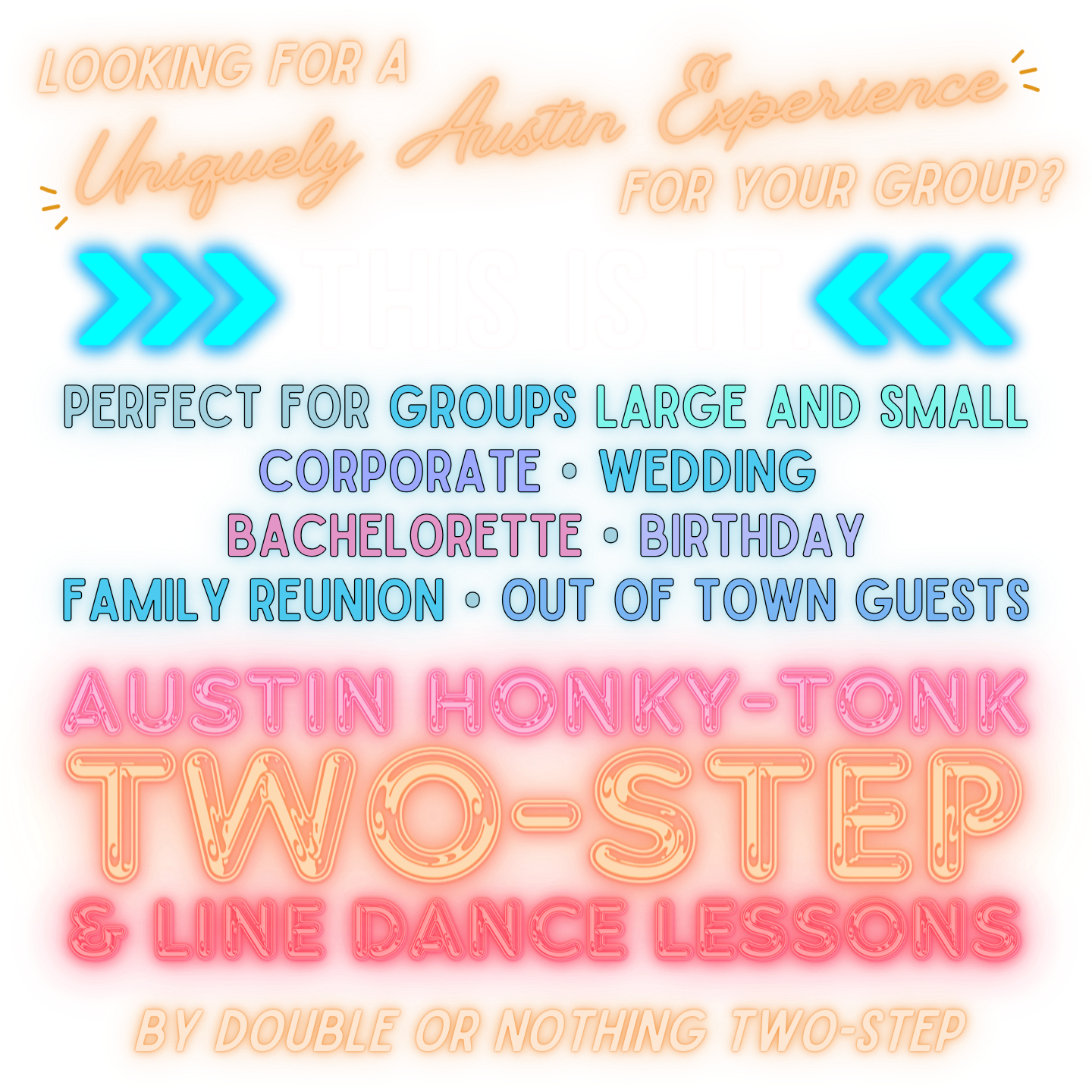 Looking for a uniquely Austin experience for your group? This is it. Perfect for groups large and small: corporate, wedding, bachelorette, birthday, family reunion, out of town guests. Austin honky-tonk two-step and line dance lessons by Double or Nothing Two-Step.
